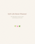 The Soft Life Reset Planner | Digital Daily Guide & Habit Tracker